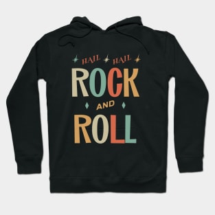 Hail Hail Rock n Roll Hoodie